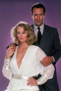   (Cybill Shepherd)    (Bruce Willis)   "  " " 